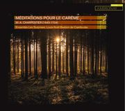 Outhere Ambronay Editions Ensemble Les Surprises, Louis-Noël Bestion de Camboulas - Charpentier: Méditations Pour Le Carême (CD)