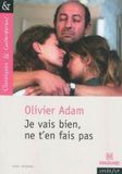 Olivier Adam Je vais bien, ne t'en fais pas Broché