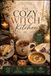 Magical Recipes for Comfort & Calm