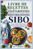 LIVRE DE RECETTES VÉGÉTARIENNES MÉDITERRANÉENNES SIBO