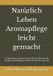 Natürlich Leben Aromapflege leicht gemacht