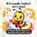 Il Grande Safari dei Colori - Libro da Colorare: 40 Animali da Colorare per Bambini dai 6 agli 8 anni. Leoni, Cavalli, Api, Balene e Molti Altri. Sviluppa la Creatività e la Motricità Fine.