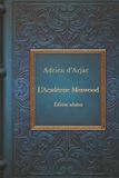 L'ACADÉMIE MENWOOD: Édition lecteurs adultes et consentants