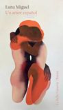 UN Editorial Anagrama S.A. Un amor español Paperback 96 pages