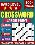 Hard Level Crossword Large Print: Puzzle Book for Adults & Seniors 100+ puzzle with solution