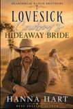 Lovesick Cowboy's Hideaway Bride: A Billionaire Cowboy Runaway Bride Sweet Romance: 2