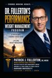 Dr. Fullerton’s Performance Weight Management Program