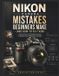 Nikon Camera Mistakes Beginners Make (And How to Fix Them)