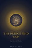 The Brick Hut Press The Awakened One: A Life of Siddhartha Gautama-The Prince Who Saw