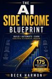 The Libri GmbH / The AI Side Income Blueprint / 9798868945960