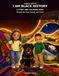 I Am Black History: A Story and Coloring Book Through Our Past, Present and Future