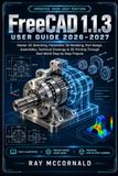 FreeCAD 1.1.3 User Guide 2026-2027