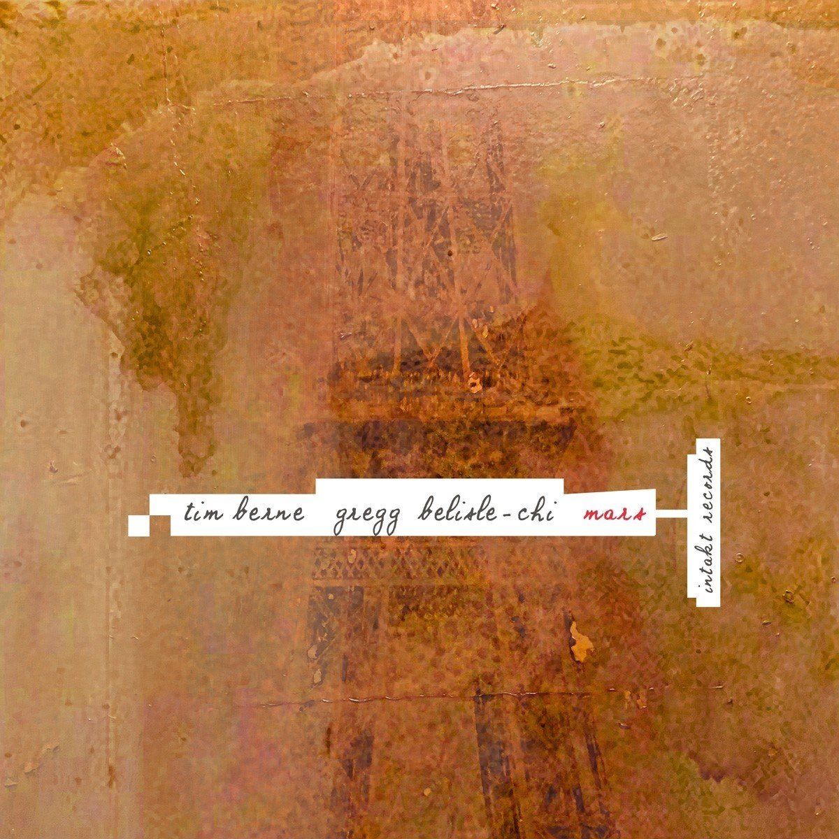 Mars Tim Berne & Gregg Belisle-Chi - Mars (CD)
