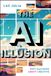 The Wiley-VCH GmbH The AI Illusion
