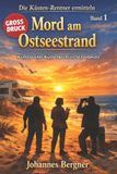 Mord Independently Published Mord am Ostseestrand: Die Küsten-Rentner ermitteln – Band 1: Humorvoller Küstenkrimi in Scharbeutz (Großdruck-Ausgabe) Paperback