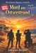 Mord Independently Published Mord am Ostseestrand: Die Küsten-Rentner ermitteln – Band 1: Humorvoller Küstenkrimi in Scharbeutz (Großdruck-Ausgabe) Paperback
