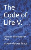 The Independently Published The Code of Life V. Paperback