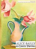 ALICE BAILLY: 110 Curated Paintings: Luxe Coffee Table Book with High-Quality Full-Page Art Prints