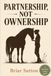 Partnership, Briar Sutton Partnership, Not Ownership Paperback