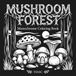 Mushroom Forest: Monochrome Coloring Book