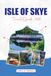 ISLE OF SKYE TRAVEL GUIDE 2026