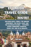 Ecuador Travel Guide 2026/2027