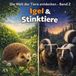 Igel Verstecke & das Stinktier: Die Welt der Tiere entdecken – Band 2