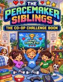 The Sibling Peacemaker Challenge Book
