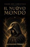 IL NUOVO MONDO: SAGHE DEL CORISTELE