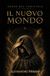 IL NUOVO MONDO: SAGHE DEL CORISTELE