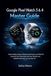 Google Pixel Watch 3 & 4 Master Guide