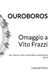 Ouroboros - Omaggio a Vito Frazzi: per violino, viola, violoncello e pianoforte 2019