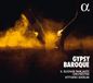 Gypsy Alpha Classics Il Suonar Parlante Orchestra, Vittorio Ghielmi - Gypsy Baroque (CD)