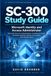 SC-300 Microsoft SC-300 Study Guide: Microsoft Identity and Access Administrator