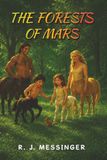 THE FORESTS OF MARS