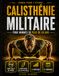 Callisthénie Militaire pour Hommes de Plus de 40 Ans: Programme au poids du corps sans salle pour hommes hors de forme: force, mobilité et discipline avec pompes et tractions pour les articulations