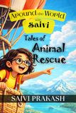 Around Libri GmbH Around The World With Saivi: Tales of Animal Rescue Paperback