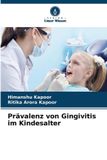 Prävalenz Verlag Unser Wissen Prävalenz von Gingivitis im Kindesalter