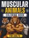Muscular Animals Coloring Book for Adults