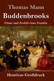 Buddenbrooks Henricus - Edition Deutsche Klassik GmbH Buddenbrooks (Großdruck)