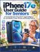 iPhone Apple iPhone 17e USER GUIDE FOR SENIORS