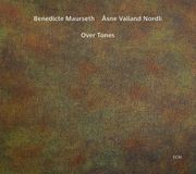 Outhere Ecm Records Benedicte Maurseth & Åsne Valland Nordli - Over Tones (CD)