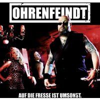 Ohrenfeindt Auf die Fresse ist umsonst (Digipak)