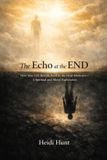 The Heidi Hunt The Echo at the End