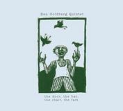 Sonic Rendezvous Ben Goldberg Quintet - The Door, The Hat, The Chair, The F