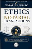 ETHICS IN NOTARIAL TRANSACTIONS: A Professional Ethics Guide in the New Cyber Era