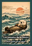 Les pensées de la loutre: Récits portés par les vagues
