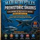 Marine Reptiles and prehistoric sharks Icecat Marine Reptiles and prehistoric sharks Coloring & Activity Book for Kids ages 6-10+
