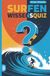 Surfen Wissensquiz: 100 Quizfragen für Surfer | Rätsel- und Ratespiel