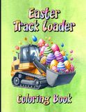 Easter Track Loader Coloring Book